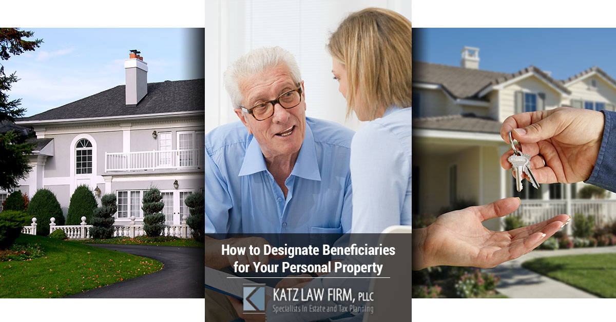 How to Designate Beneficiaries for Your Personal Property